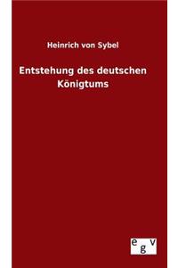 Entstehung Des Deutschen Königtums