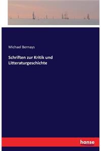 Schriften zur Kritik und Litteraturgeschichte