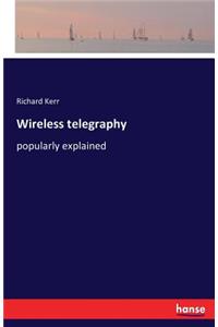 Wireless telegraphy