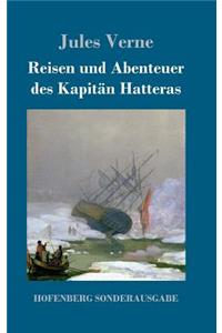 Reisen und Abenteuer des Kapitän Hatteras
