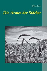 Die Armee der Stöcker