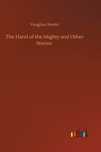 Hand of the Mighty and Other Stories