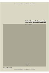 Finite Element Analysis Assuming Rigid-Ideal-Plastic Material Behavior
