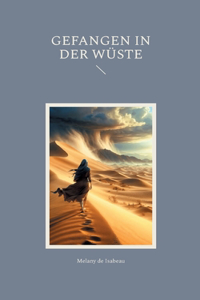 Gefangen in der Wüste