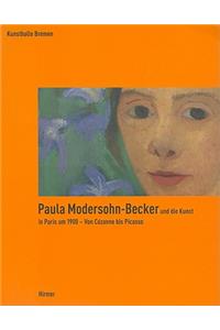 Paula Modersohn-Becker Und die Kunst In Paris Um 1900