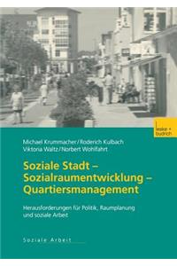Soziale Stadt -- Sozialraumentwicklung -- Quartiersmanagement