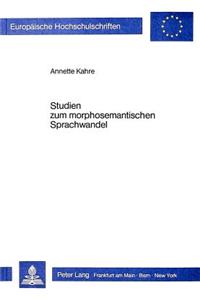 Studien Zum Morphosemantischen Sprachwandel