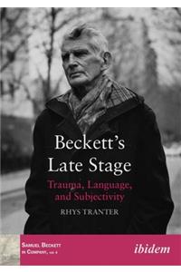 Beckett's Late Stage