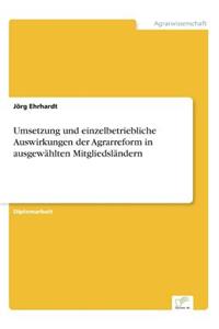 Umsetzung und einzelbetriebliche Auswirkungen der Agrarreform in ausgewählten Mitgliedsländern