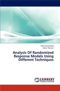 Analysis Of Randomized Response Models Using Different Techniques