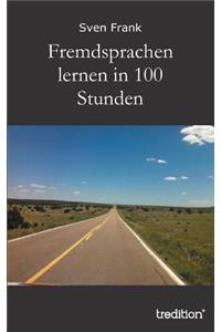 Fremdsprachen Lernen in 100 Stunden