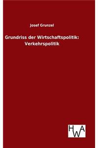 Grundriss der Wirtschaftspolitik