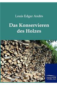 Konservieren des Holzes