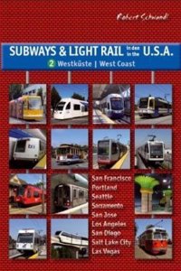 The Subways and Light Rail in the USA 2