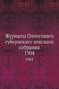Zhurnaly Olonetskago gubernskago zemskago sobraniya