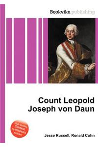Count Leopold Joseph Von Daun