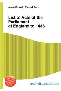 List of Acts of the Parliament of England to 1483