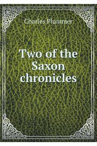 Two of the Saxon Chronicles