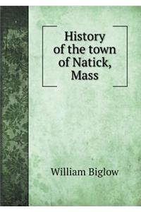 History of the Town of Natick, Mass