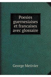 Poesies guernesiaises et francaises avec glossaire