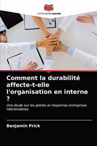 Comment la durabilité affecte-t-elle l'organisation en interne ?