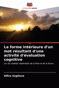 La forme intérieure d'un mot résultant d'une activité d'évaluation cognitive