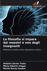 filosofia si impara dai maestri e non dagli insegnanti