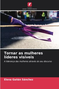 Tornar as mulheres líderes visíveis