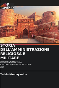 Storia Dell'amministrazione Religiosa E Militare