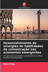 Desenvolvimento de sinergias de habilidades de comunicação nas economias emergentes