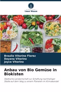 Anbau von Bio Gemüse in Biokisten