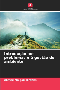 Introdução aos problemas e à gestão do ambiente