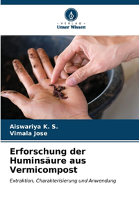 Erforschung der Huminsäure aus Vermicompost