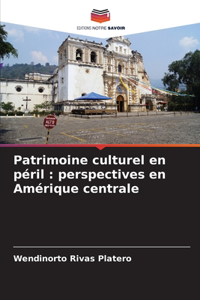 Patrimoine culturel en péril