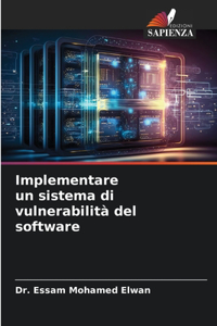 Implementare un sistema di vulnerabilità del software
