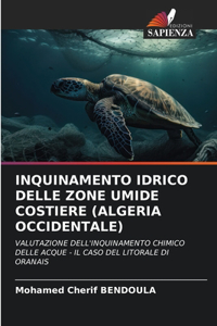 Inquinamento Idrico Delle Zone Umide Costiere (Algeria Occidentale)