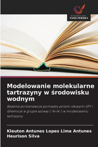 Modelowanie molekularne tartrazyny w srodowisku wodnym
