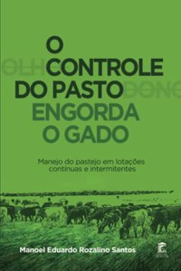 O Controle do Pasto Engorda o Gado