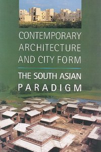 The South Asian Paradigm : Cont. Architecture