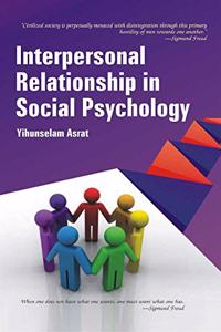 Interpersonal Relationship in Social Psychology