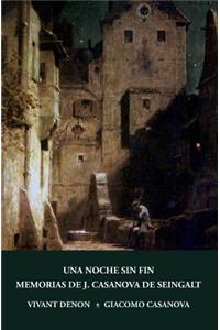 noche sin fin y Memorias de J. Casanova de Seingalt