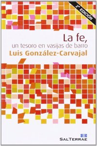 La fe, un tesoro en vasijas de barro