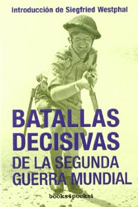 Batallas decisivas de la Segunda Guerra Mundial