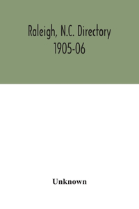 Raleigh, N.C. directory 1905-06