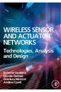 Wireless Sensor and Actuator Networks