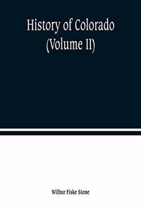 History of Colorado (Volume II)
