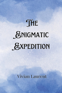 Enigmatic Expedition