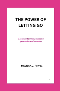 The Power of Letting Go