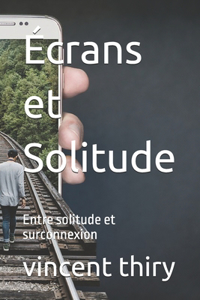 Écrans et Solitude
