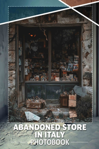 Abandoned Store in Italy Photo Book
